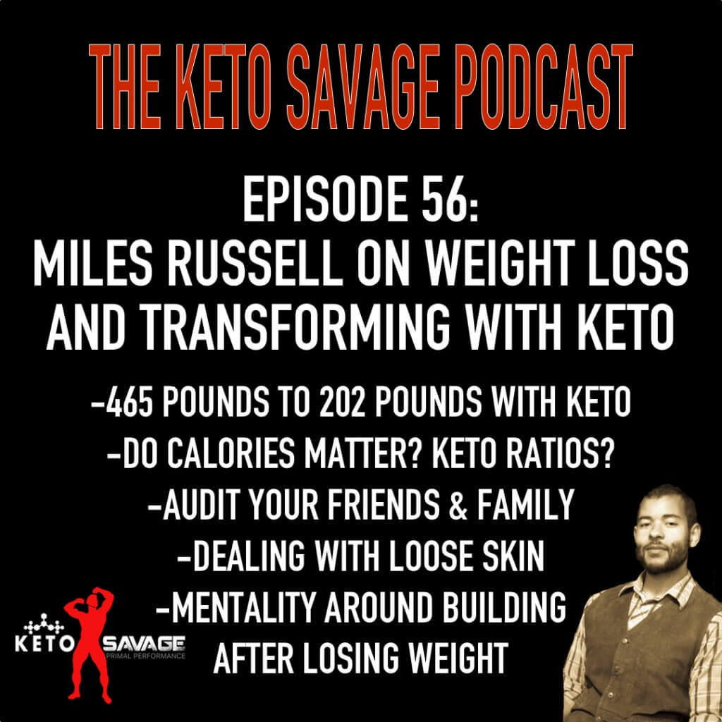 Miles Russell on weight loss and transforming with keto! Keto Savage